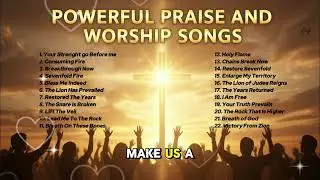 POWERFUL PRAISE AND WORSHIP SONGS |CHRISTIAN WORSHIP 2026 04 
