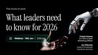 The future of work: What leaders need to know for 2026
