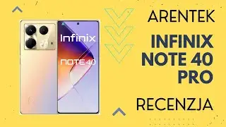 Infinix Note 40 Pro &ndash; Czy to najlepszy średniak?