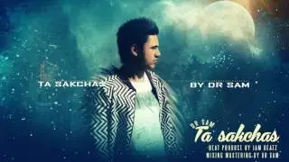 Dr Sam - Ta SakChas (Beat Prod By Jam Beatz )