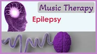 Epilepsy -- Music therapy -- Recommendations