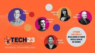Tech23 Impact Circles: Cyber Security