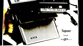 Tapear - Simple Things to Do with Tape Recorders
