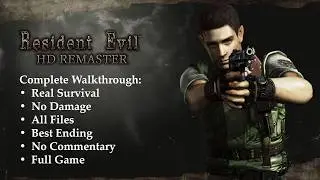 Resident Evil: HD Remaster | REAL SURVIVAL/NO DAMAGE/100% COMPLETION &ndash; Full Game (Best Ending)