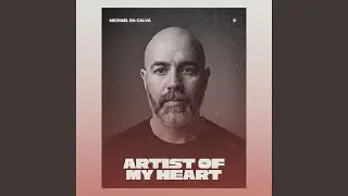 Artist of my heart
