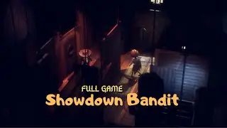 Showdown Bandit || FULL GAME|| (MINE MADNESS NOT INCLUDED)