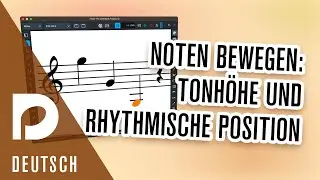 Noten bewegen: Tonh&ouml;he u. Rhythmische Position | Noteneingabe | 