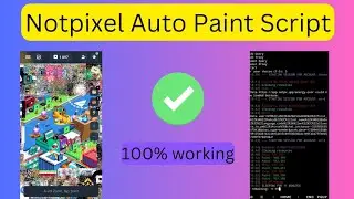 Notpixel Auto Paint Script: Here is a detail guide on how to use notpixel Auto Paint Script