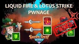 Super Spell Heroes - Myris [Liquid Fire & Lotus Strike Combo]