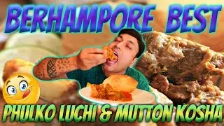 Berhampore Best Phulko Luchi & Mutton Kosha || Hotel Nandini || Food vlog