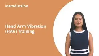 Hand Arm Vibration Syndrome (HAVS) Training - Course Demo Video - Human Focus International