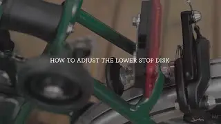 How To Adjust The Lower Stop Disk