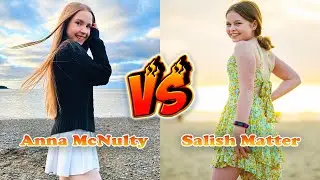 Salish Matter VS Anna McNulty Transformation 👑 From Baby To 2024