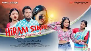 HIRAM SIKIR OHONJ SAHAO KI | NEW SANTALI SHORAI VIDEO SONG 2025 | ELYAS & MARGINA | MONIKA & ELYAS |