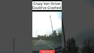 crazy VAN driver leads to crash in driving test