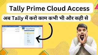 Now tally launch Tally Prime cloud Access | Tally Prime with Cloud Access