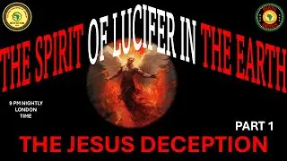 AFRICA IS THE HOLY LAND || THE SPIRIT OF LUCIFER IN THE EARTH || THE JESUS DECEPTION || PART 1