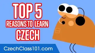 5 Reasons to Learn Czech