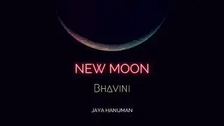 Bhavini - Jaya Hanuman (New Moon)
