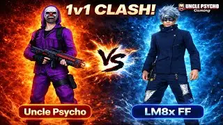 Uncle Psycho vs Lm8x FF