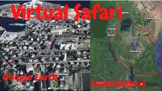 Virtual Safari from Northern Norway to Mufindi, Serengeti, Zanzibar,TZ using Google Earth.