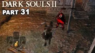 Let's play DARK SOULS 2 (Blind) #31 Invader, Servant's Quarters