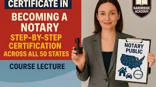 Certificate in Becoming a Notary | Step-by-Step Certification Guide for All 50 States