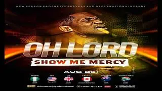 OH LORD SHOW ME MERCY || NSPPD || 26TH AUGUST 2026