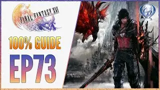 [EP73] FF16 100% Walkthrough - Platinum Trophy Guide - The Ten of Clubs -The Mageth Brothers