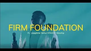 Firm Foundation - Cody Carnes & Maverick City Music (cover) // HFAOCC Worship