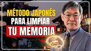 SECRETO JAPONÉS para RECUPERAR TU MEMORIA según la Neurociencia | DR. SHIRASAWA