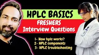HPLC basics | Freshers Interview questions 