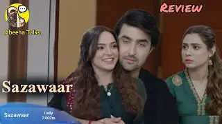 Sazawaar Episode 31 Promo | Sazawaar 31 Teaser Review And Prediction By Abeeha Talks