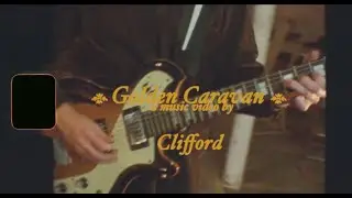 Clifford &ndash; Golden Caravan (Official Music Video)
