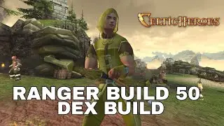 Ranger Build 50 Celtic Heroes
