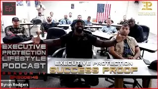 Executive Protection Success PROOF (EPL Season 4 Podcast EP145 🎙️)