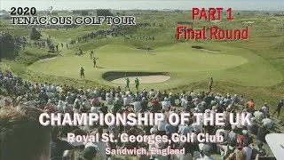 TGT - Final Round Part 1 - Championship of the UK - MAJOR  - History Maker Golf