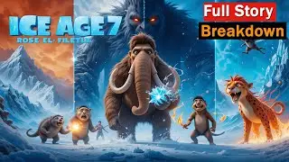 Upcoming Ice Age 7 Full Movie and Story Plot Explained