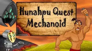 БЕСПОЛЕЗНАЯ ХРЕНЬ ВОЗВРАЩАЕТСЯ ➤ Hunahpu Quest: Mechanoid