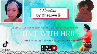 Liv's Life Desperate For Joey's Love & Attention| Feeding Kylani Chips & Tortillas 😒|TikTok Live‼️