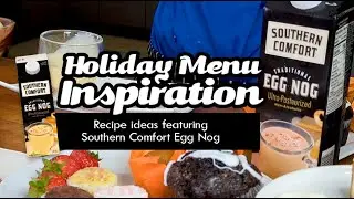 Southern Comfort&reg; Egg Nog Recipes with Chef Approved Holiday #MenuInspiration 🎄🕎 #nonalcoholic