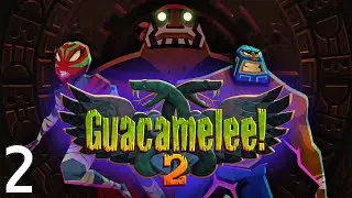 Let's Play Guacamelee! 2 Episode 2 The Council of Uay Chivos
