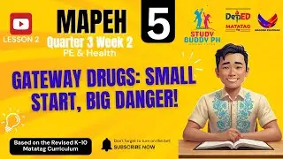 MAPEH - физкультура и здоровье, 5 квартал, 3 неделя 2: Препараты Gateway. Небольшое начало, больш...