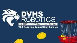 DVHS Robotics 12th Annual Robotics Tournament