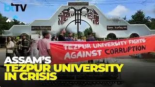 Tezpur University Shuts Down: Students, Teachers Revolt As VC Faces Major Allegations
