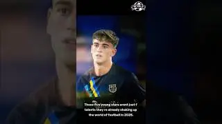 5 Young Stars Who Will Rule Football in 2025