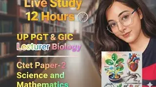 NCERT BIOLOGY LIVE STUDY WITH ME 📚( DAY -30 SLOT-2) NCERT | NEET | CTET PAPER 2 |  UPSC | BPSC | SSC