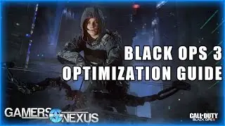 Black Ops 3 Graphics Optimization Guide