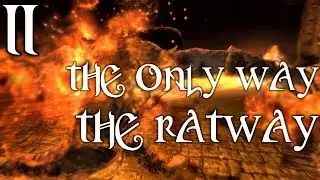 Skyrim Soulslike Pyromancer [2] - The Ratway Blues