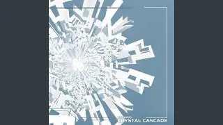 Crystal Cascade